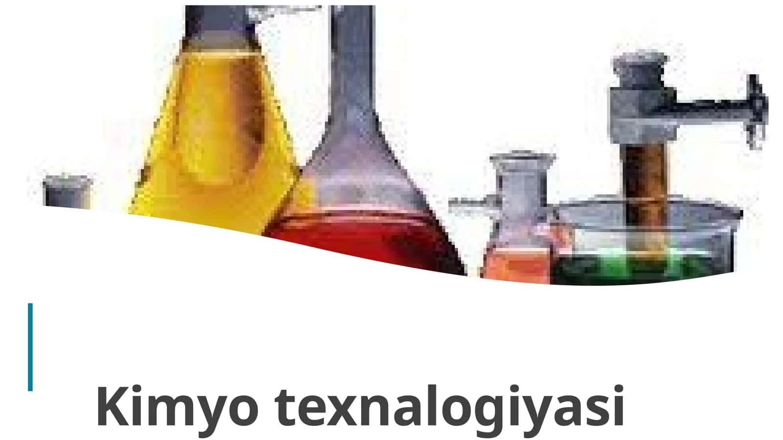 Kimyo  texnalogiyasi 1