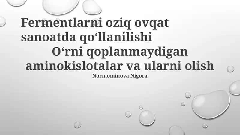 Fermentlarni oziq ovqat sanoatda qoʻllanilishi 1
