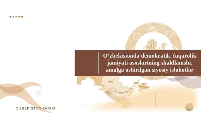 O‘zbekistonda demokratik, fuqarolik jamiyati asoslarining shakllanishi, amalga oshirilgan siyosiy islohotlar 1