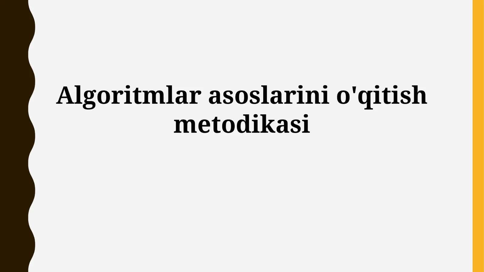 Algoritmlar asoslarini o'qitish metodologiyasi 1