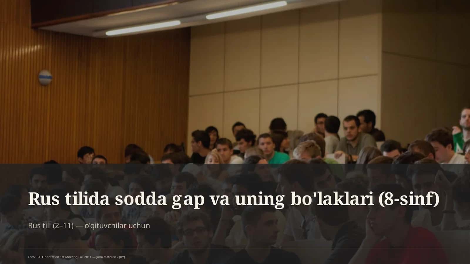 Rus tilida sodda gap va uning bo'laklari (8-sinf) 1