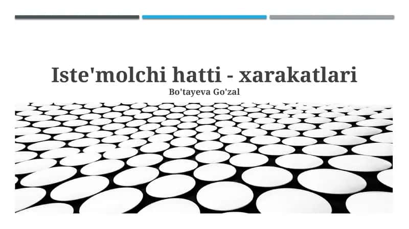 Iste'molchi xulq-atvoriga ta'sir etuvchi omillar 1
