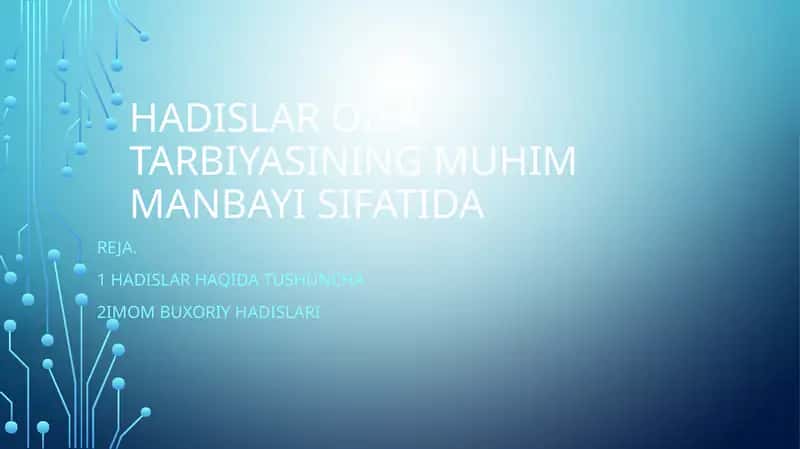 HADISLAR OILA TARBIYASINING MUHIM MANBAYI SIFATIDA 1