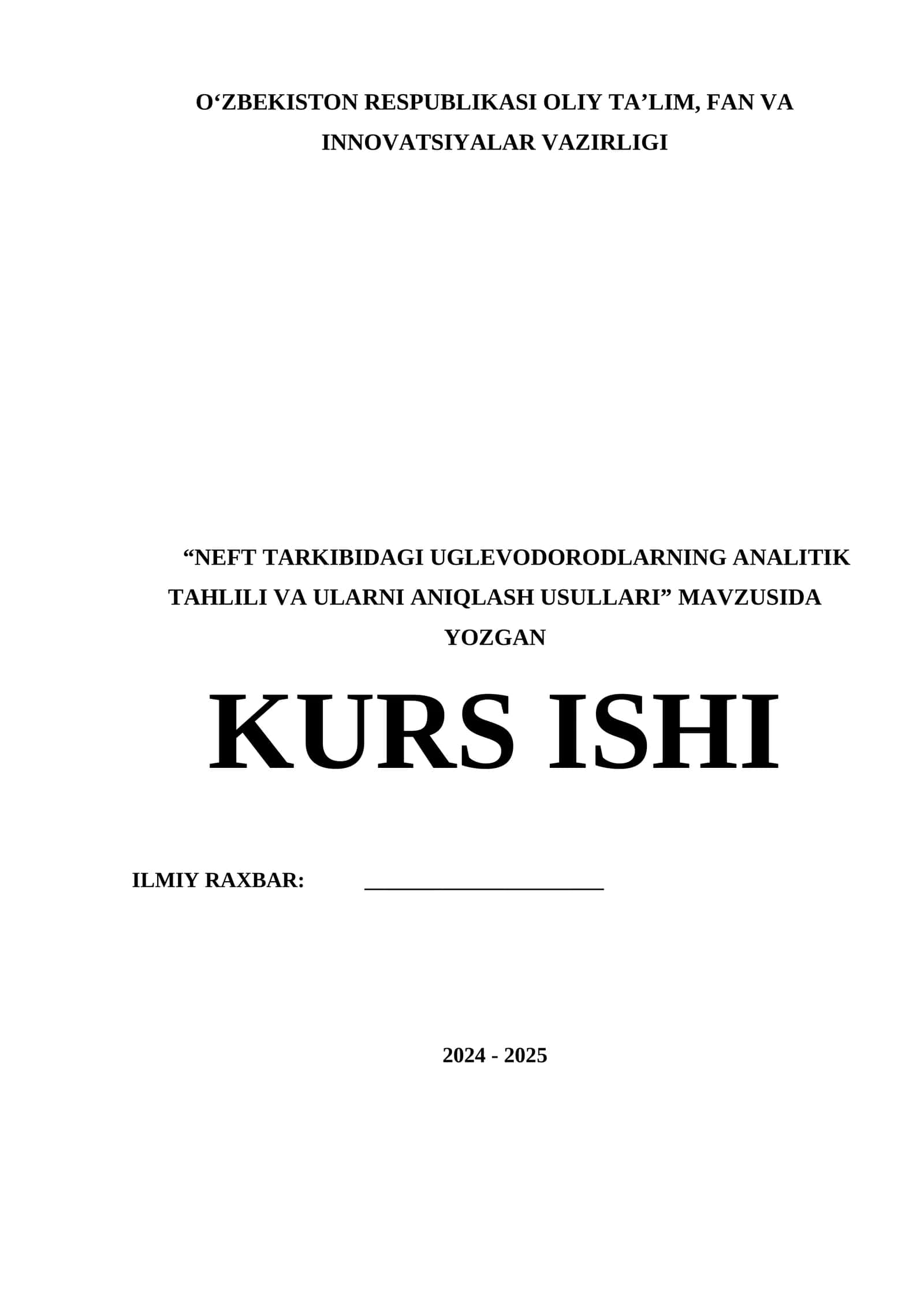 NEFT TARKIBIDAGI UGLEVODORODLARNING ANALITIK TAHLILI VA ULARNI ANIQLASH USULLARI KURS ISHI 1