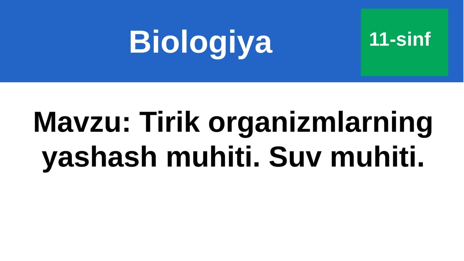 Tirik organizmlarning yashash muhiti. Suv muhiti 1