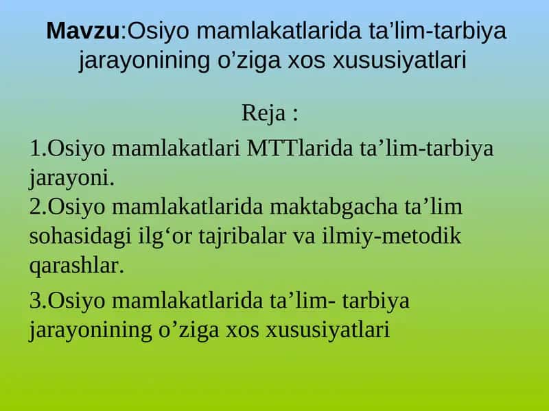 Osiyo mamlakatlari ta’lim-tarbiya jarayoni 1
