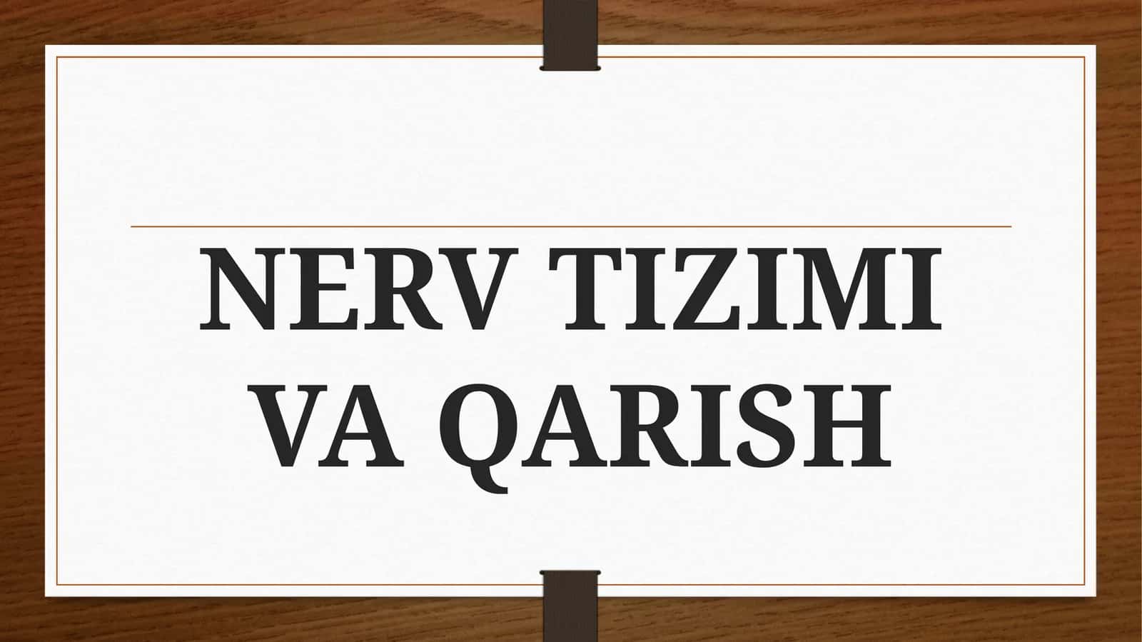 NERV TIZIMI VA QARISH 1