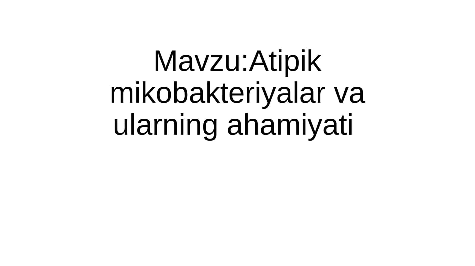 Atipikmikobakteriyalar vaularning ahamiyati 1