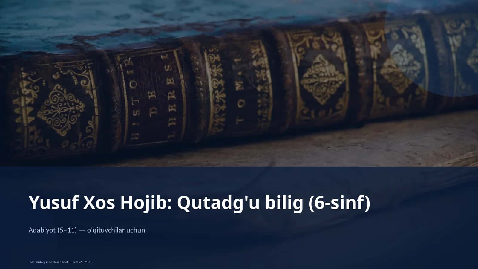 Yusuf Xos Hojib: Qutadg'u bilig (6-sinf) 1