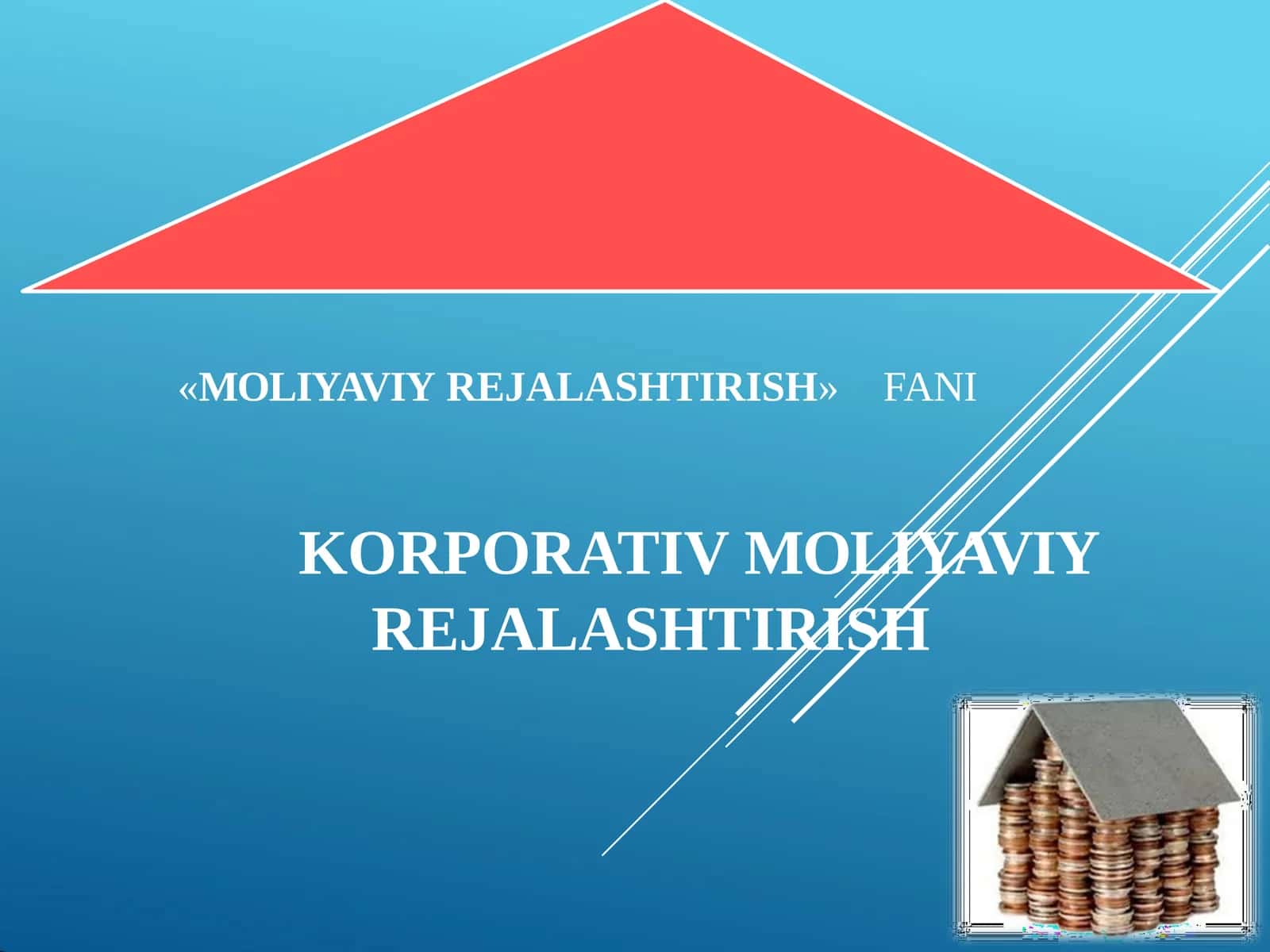 KORPORATIV MOLIYAVIY REJALASHTIRISH 1