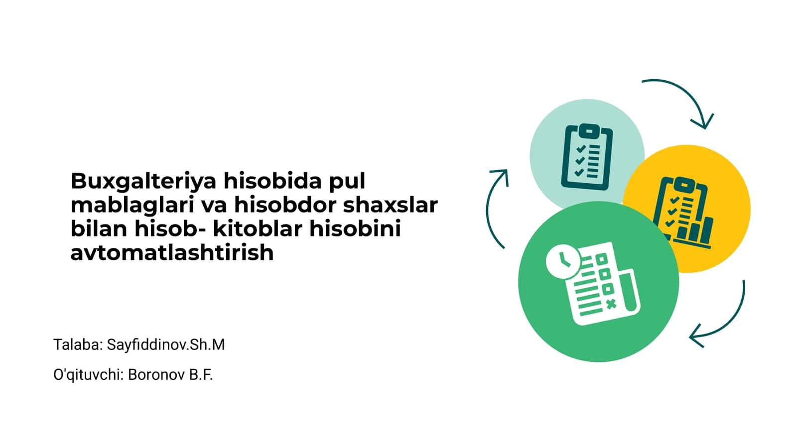 Buxgalteriya hisobida pul mablaglari va hisobdor shaxslar bilan hisob-kitoblar hisobini avtomatlashtirish 1