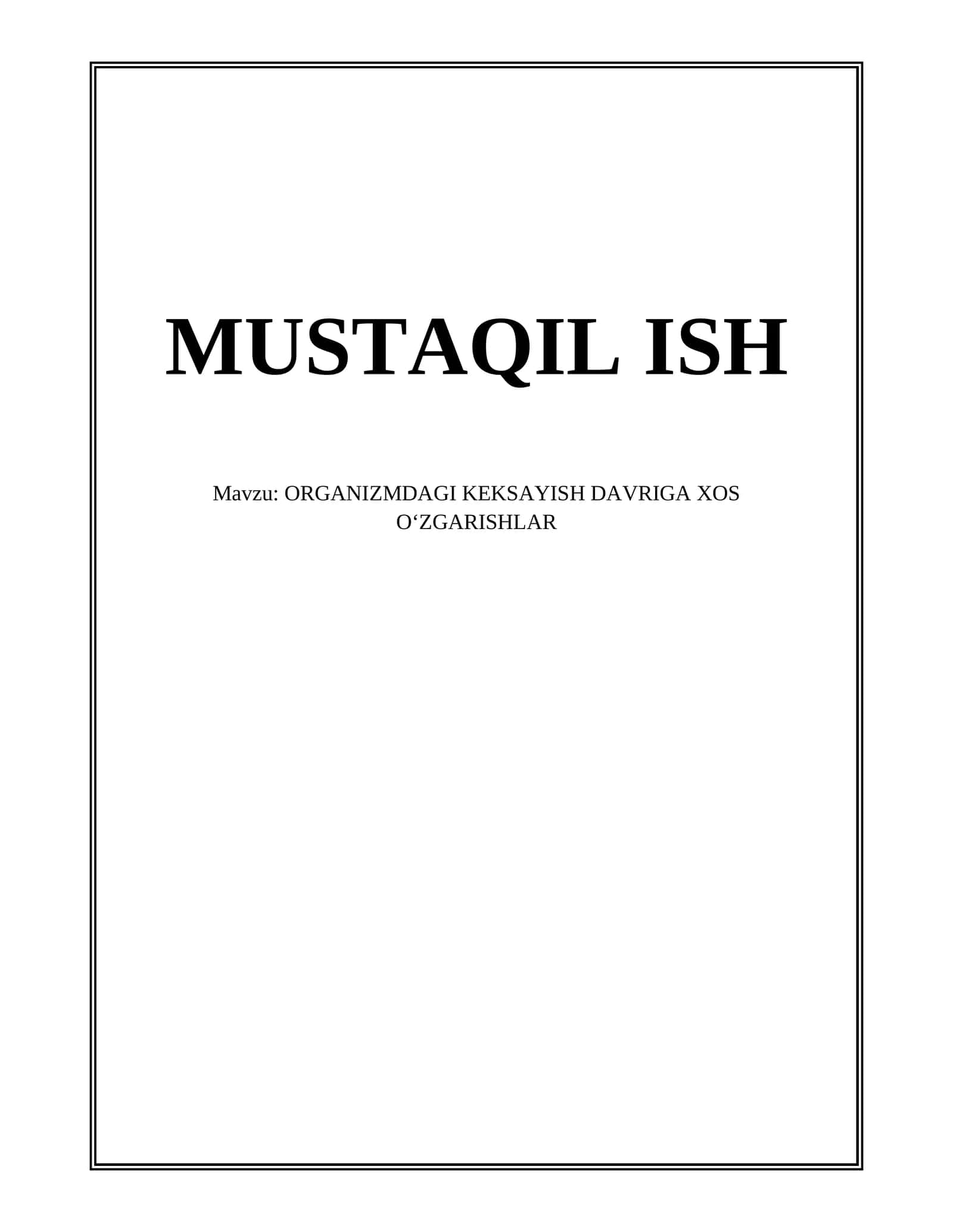 ORGANIZMDAGI KEKSAYISH DAVRIGA XOS O‘ZGARISHLAR 1