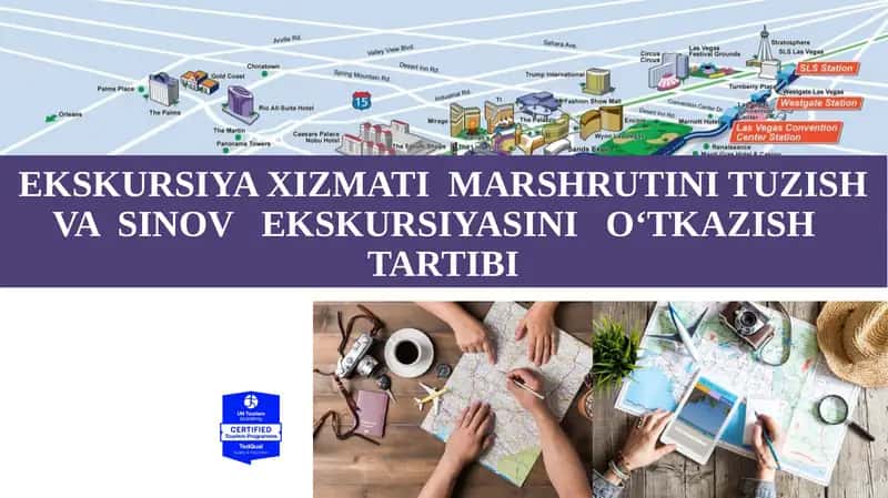 EKSKURSIYA XIZMATI  MARSHRUTINI TUZISH VA  SINOV   EKSKURSIYASINI   O‘TKAZISH   TARTIBI 1