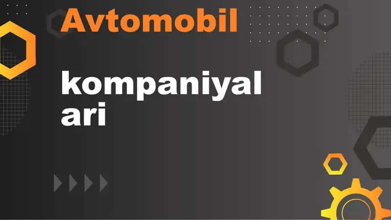 Avtomobil kompaniyalari 1