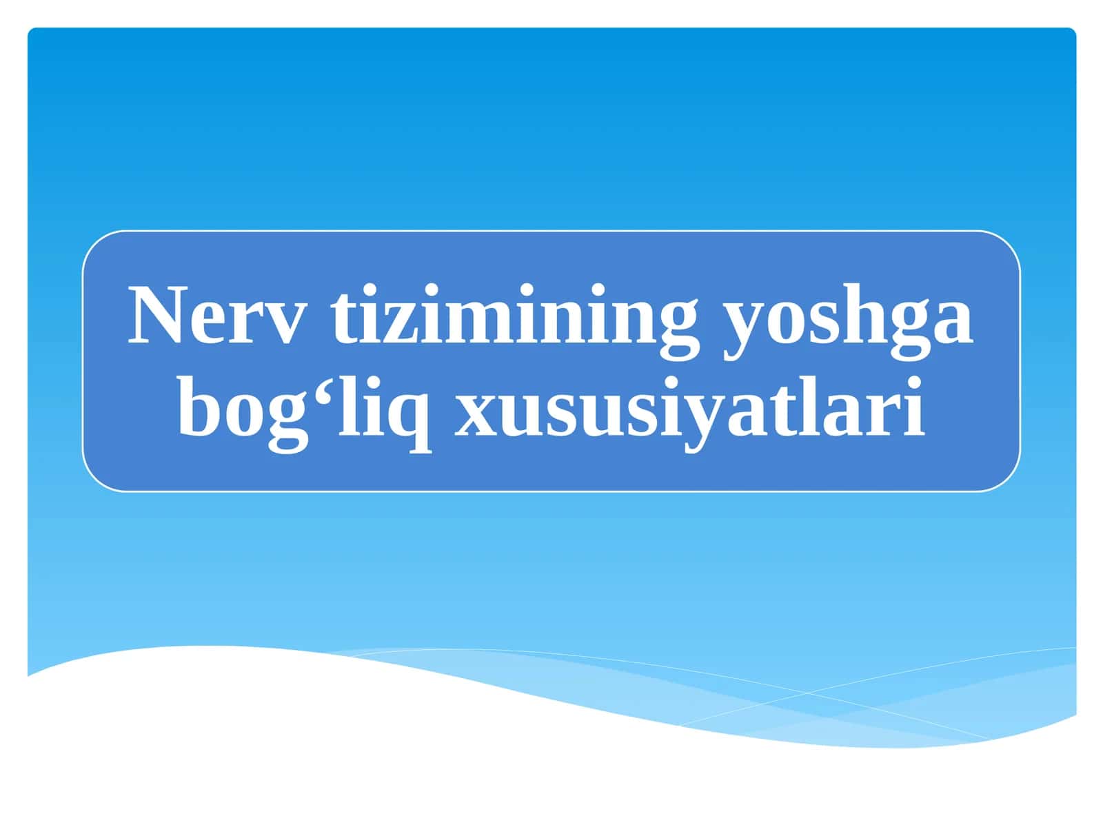 Nerv sistemasining umumiy tuzilishi 1