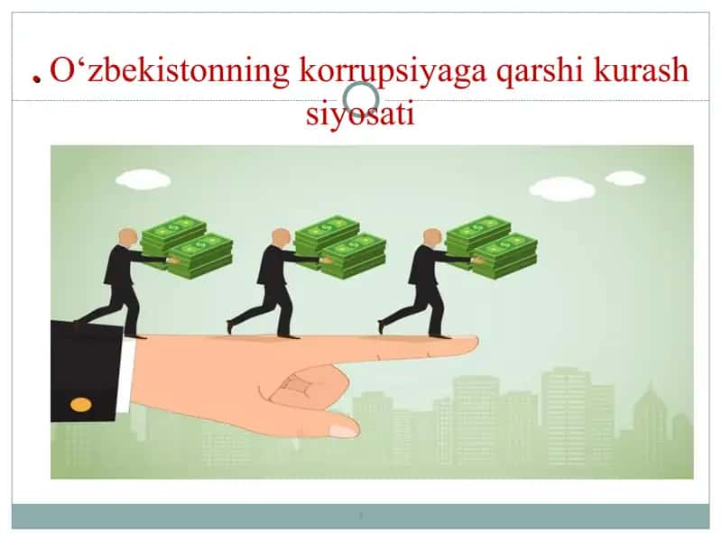 O‘zbekistonning korrupsiyaga qarshi kurash siyosati 1