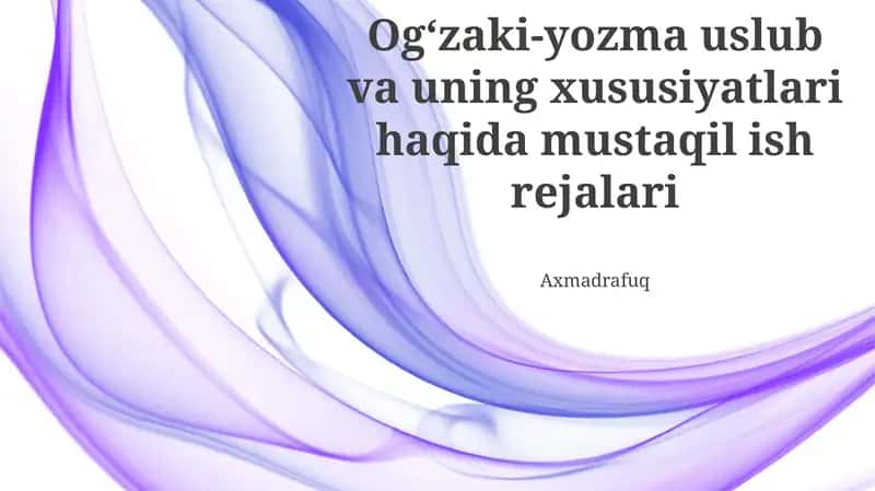 Og‘zaki va yozma nutq madaniyati 1