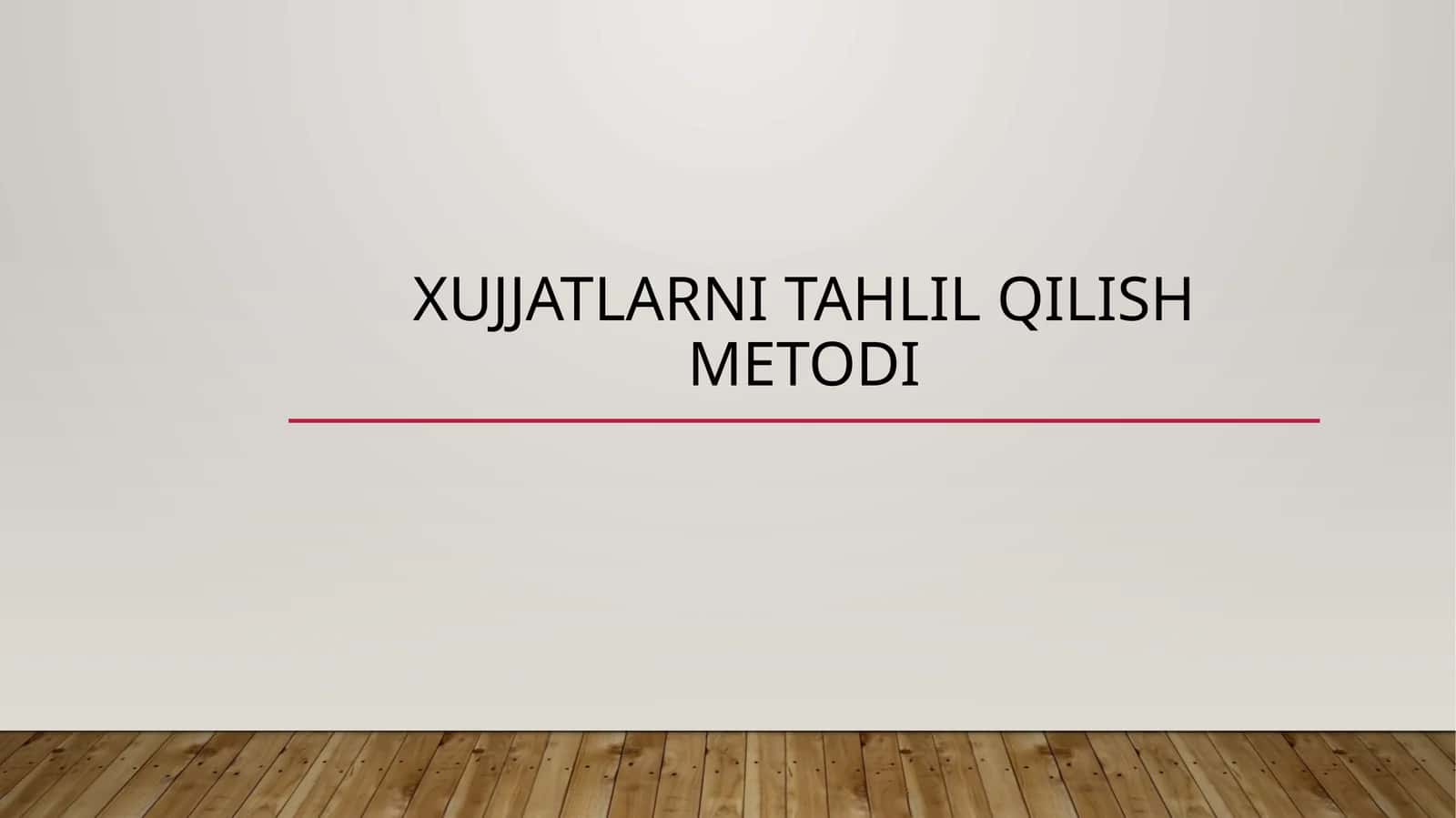Xujjatlarni tahlil qilish metodi 1