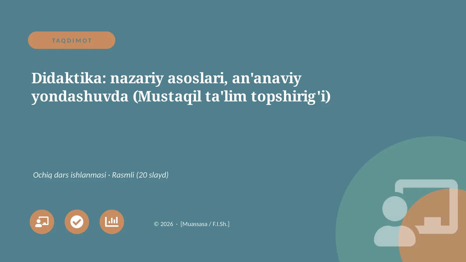 Didaktika: nazariy asoslari, an'anaviy yondashuvda (Mustaqil ta'lim topshirig'i) 1