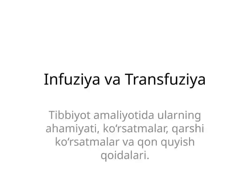 Infuziya va Transfuziya