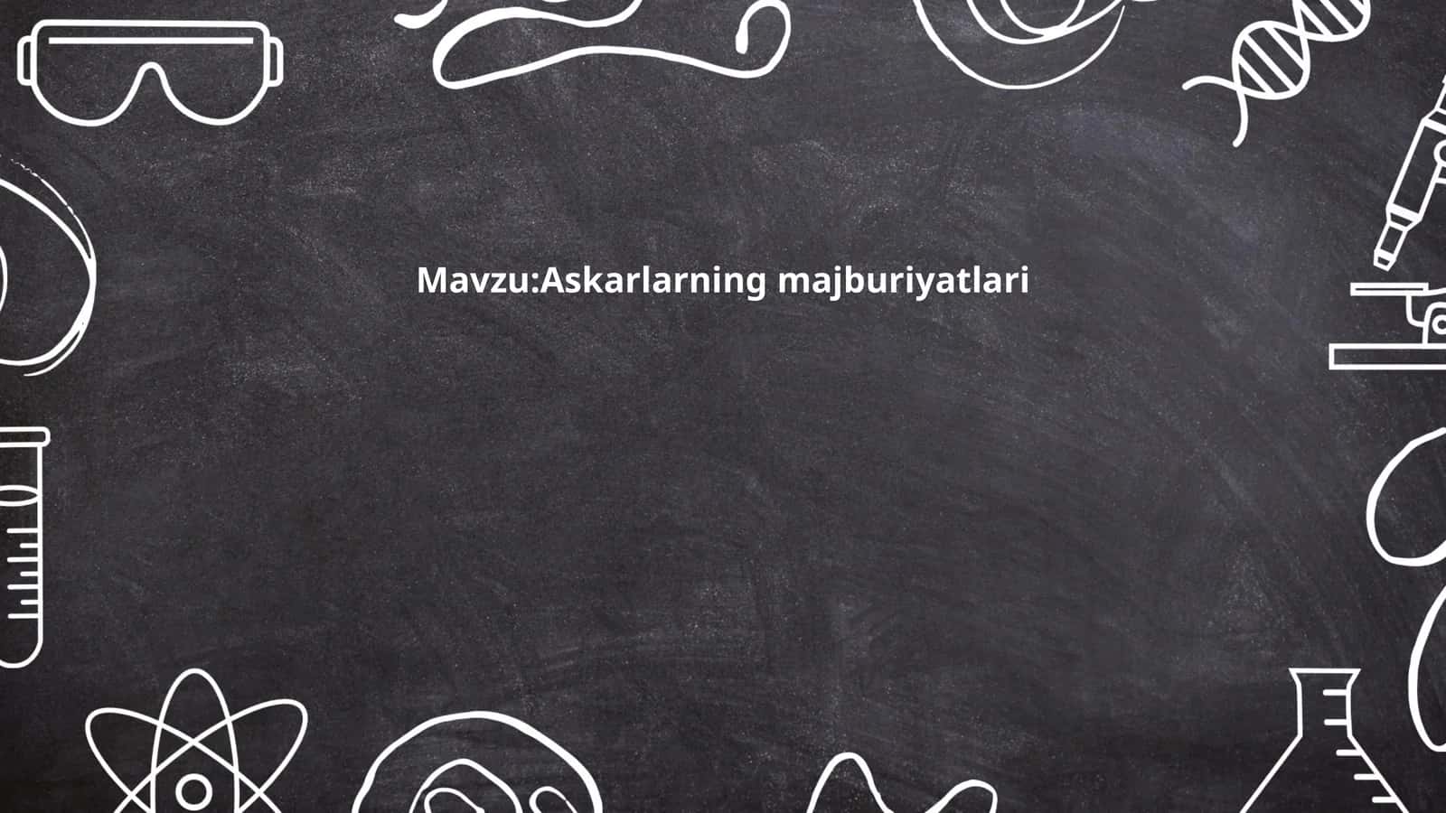 Askarlarning majburiyatlari 1