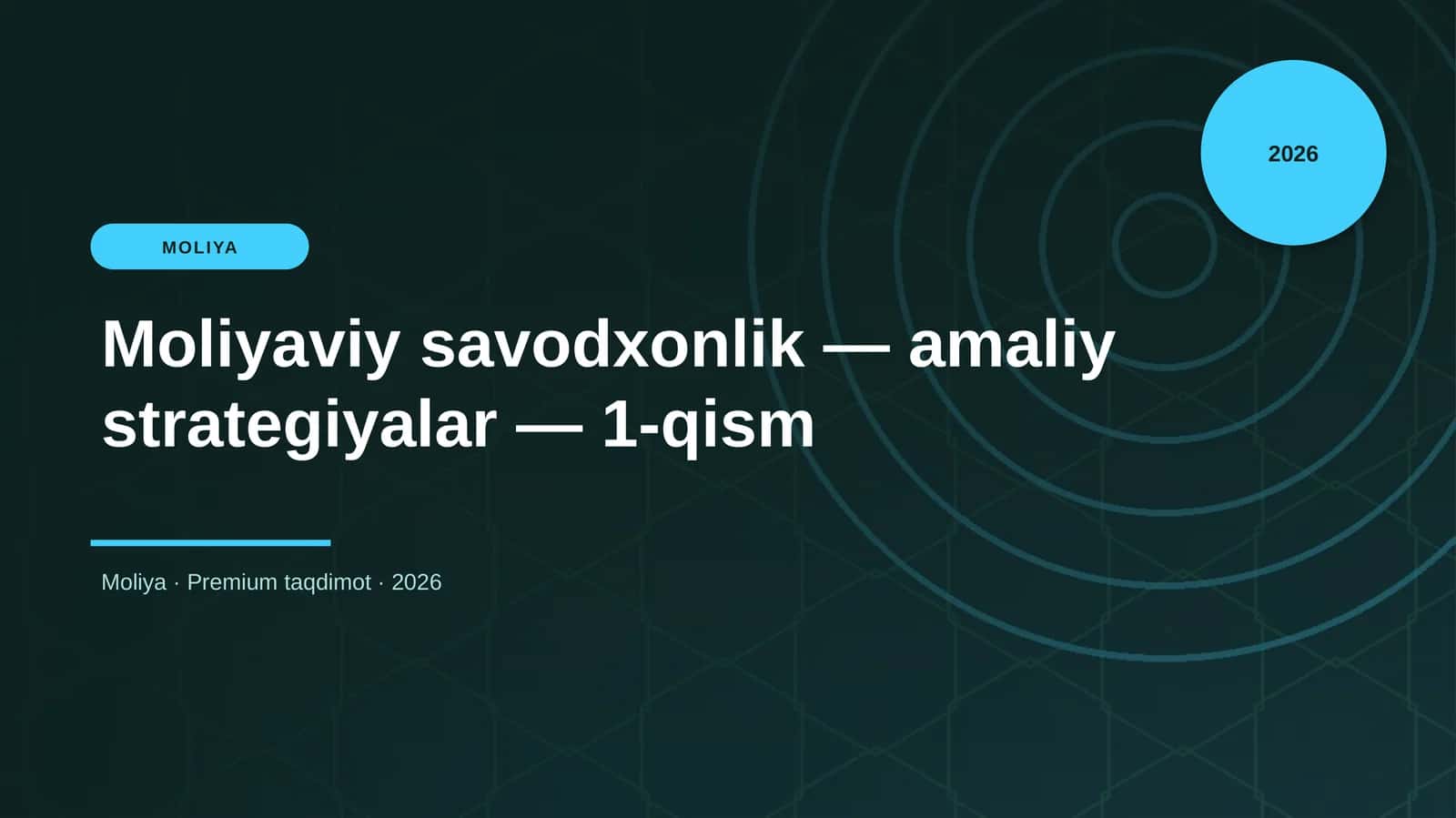 Moliyaviy savodxonlik — amaliy strategiyalar — 1-qism 1