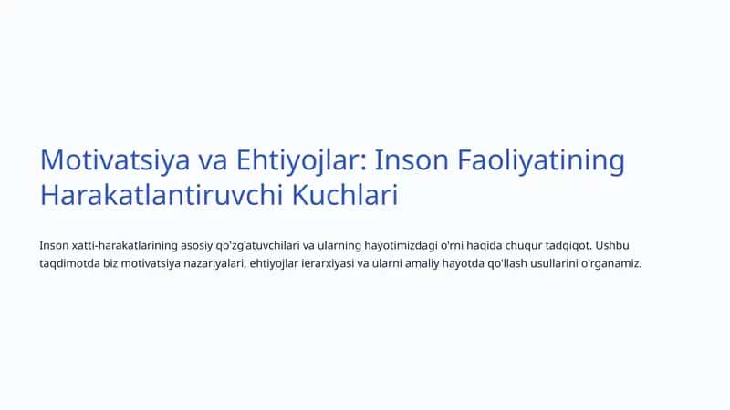 Motivatsiya va Ehtiyojlar: Inson Faoliyatining Harakatlantiruvchi Kuchlari 1