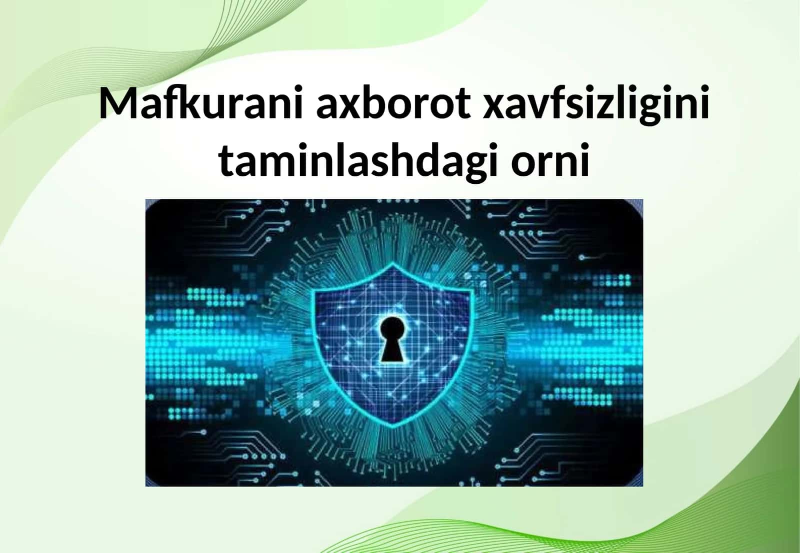 Mafkurani axborot xavfsizligini taminlashdagi orni 1