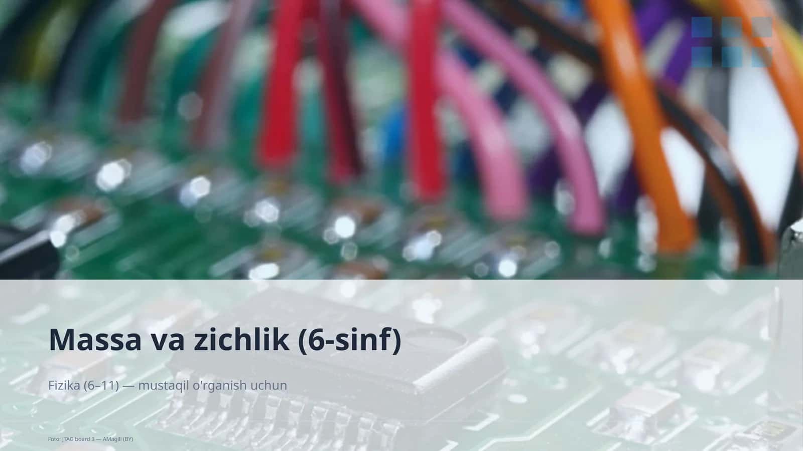 Massa va zichlik (6-sinf) Fizika (6–11) — mustaqil o'rganish uchun 1