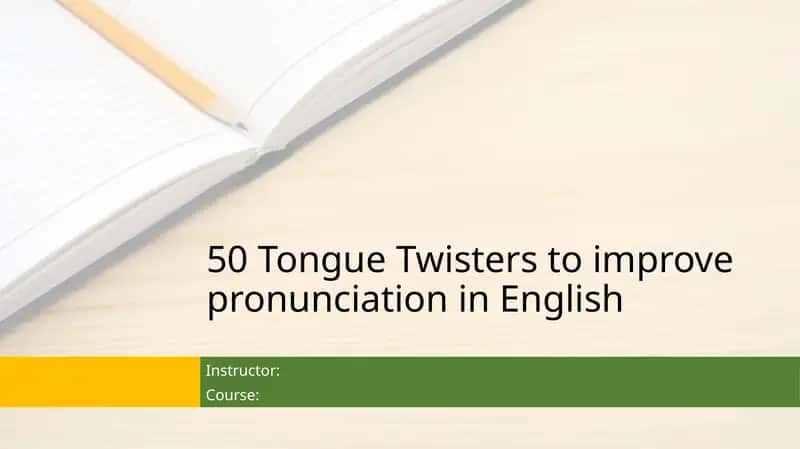 50 Tongue Twisters to improve pronunciation in English 1