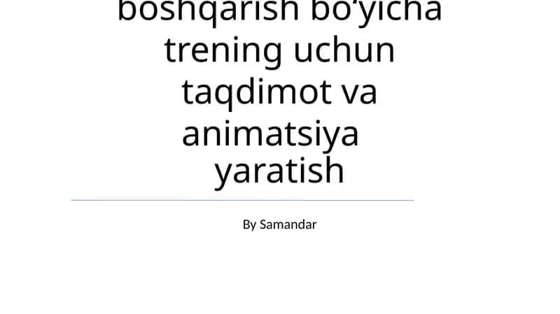 Trening uchun taqdimot va animatsiya yaratish 1