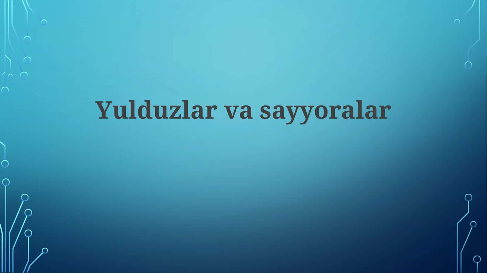 Yulduzlarvasayyoralar 1