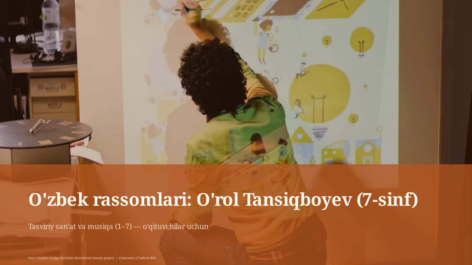 O'zbek rassomlari: O'rol Tansiqboyev (7-sinf) 1