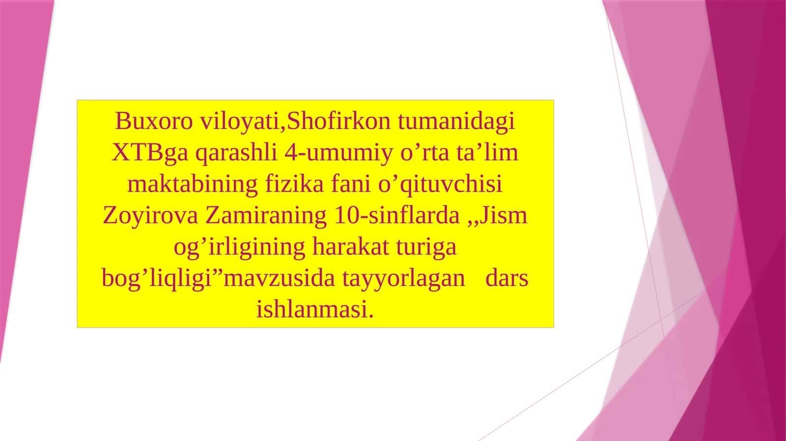 10-sinf Fizika fanidan Jism o'g'irligining harakat turiga bog'liqligi mavzuda dars ishlanma 1