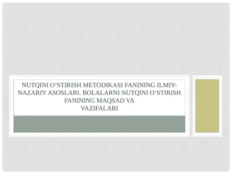 Nutqni o‘stirish fanining maqsadi va vazifalari 1
