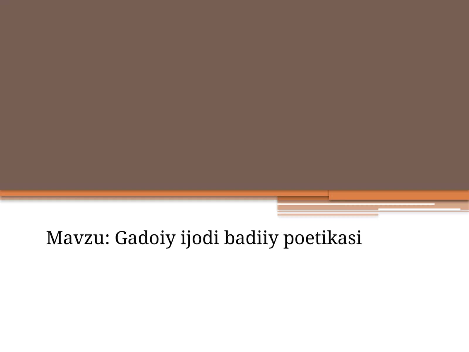 Gadoiy ijodi badiiy poetikasi 1
