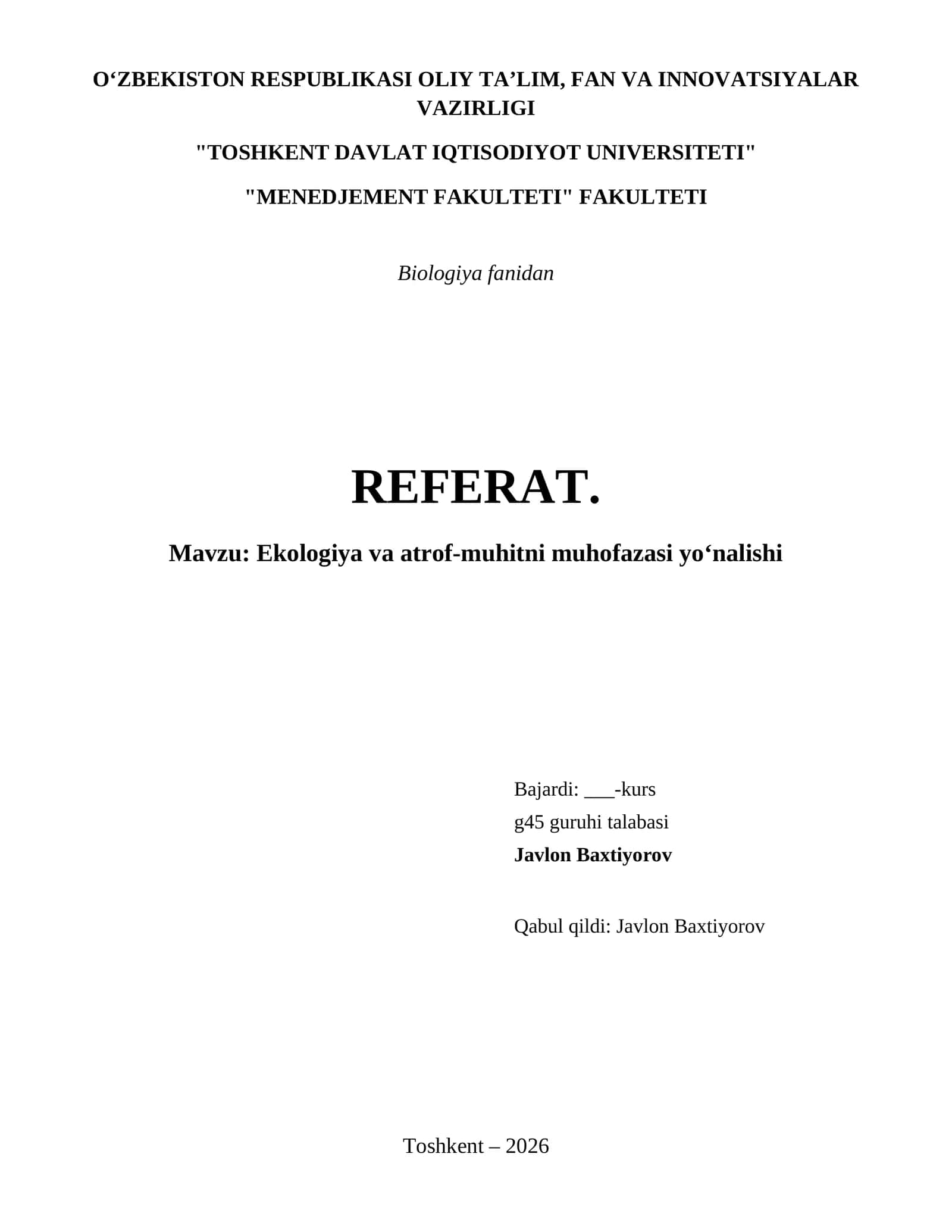 REFERAT. Mavzu: Ekologiya va atrof-muhitni muhofazasi yo‘nalishi 1