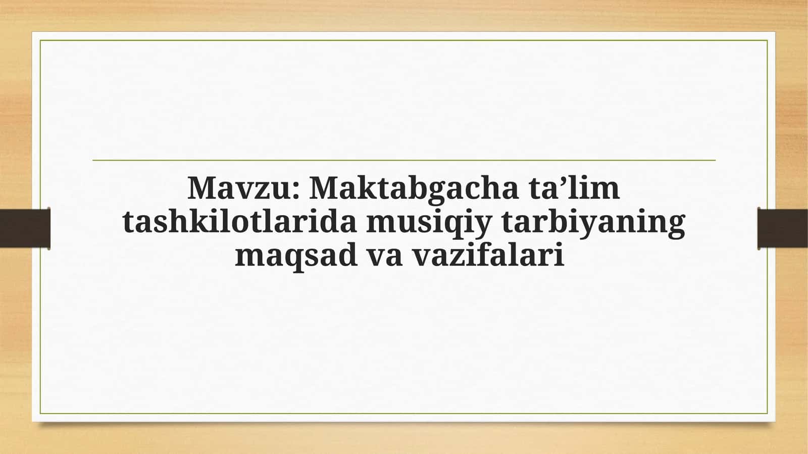 Musiqiy tarbiyada bola intilishi 1