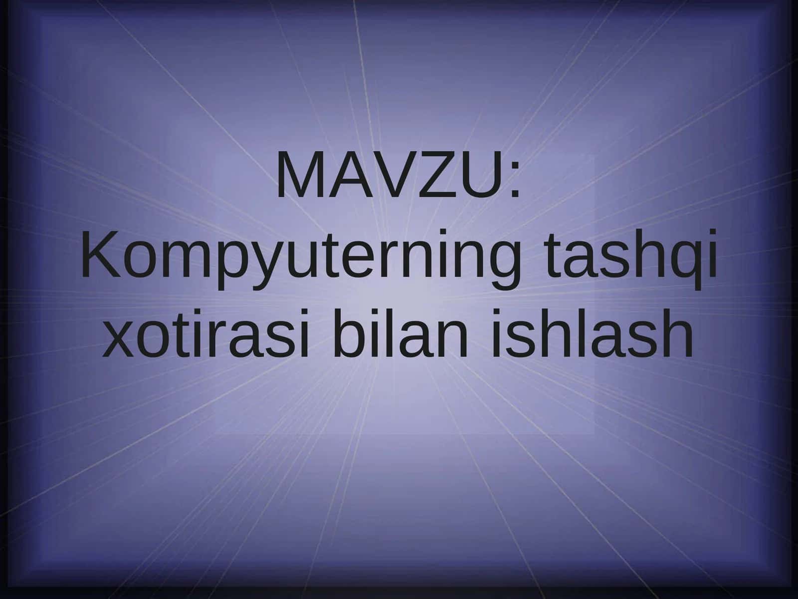 Kompyuterning tashqi xotirasi bilan ishlash 1