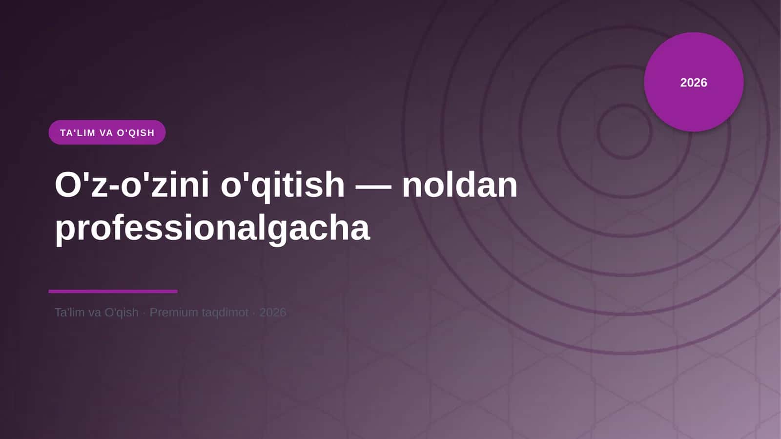 O'z-o'zini o'qitish — noldan professionalgacha 1