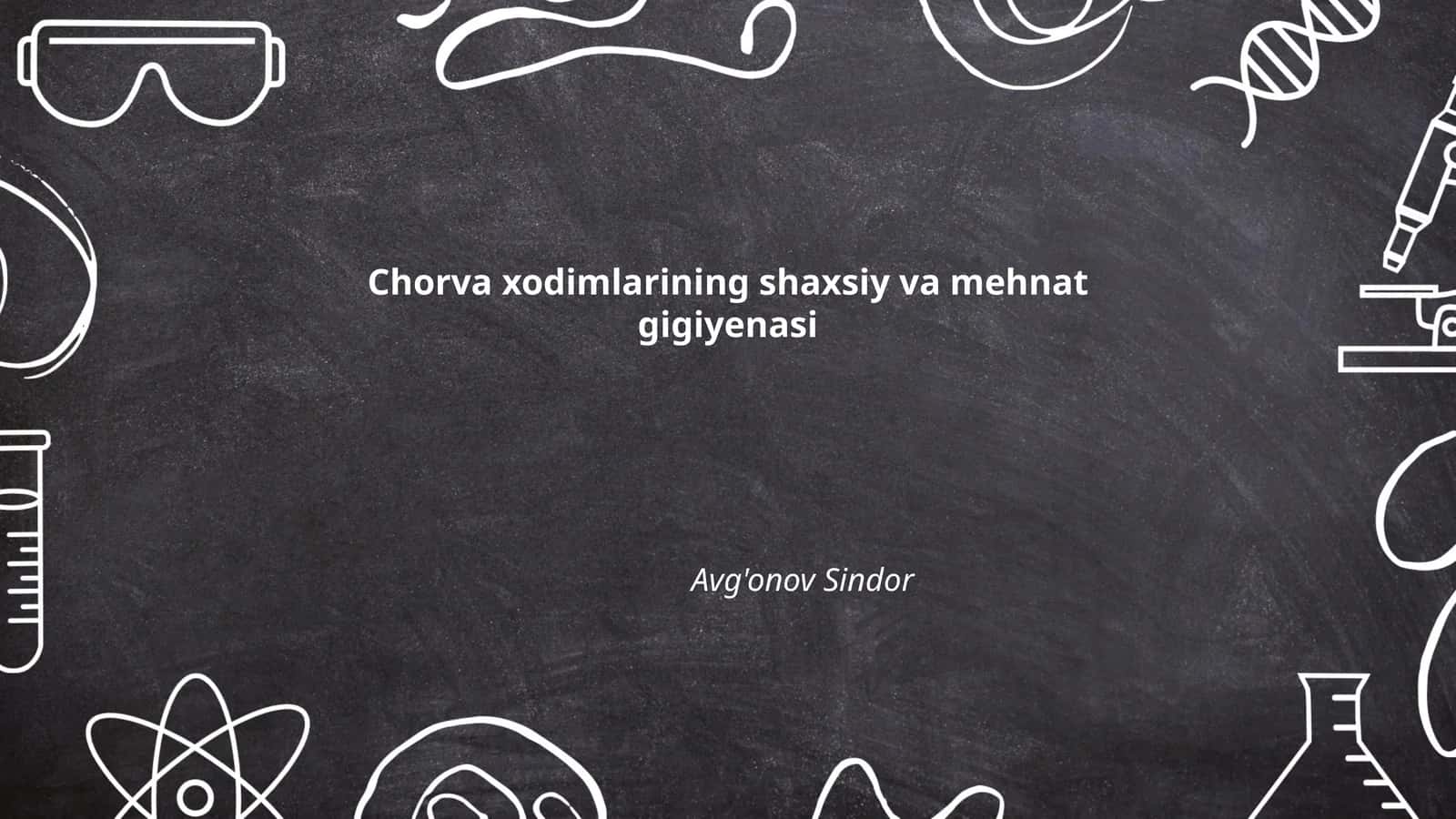 Chorva xodimlarining shaxsiy va mehnat gigiyenasi 1