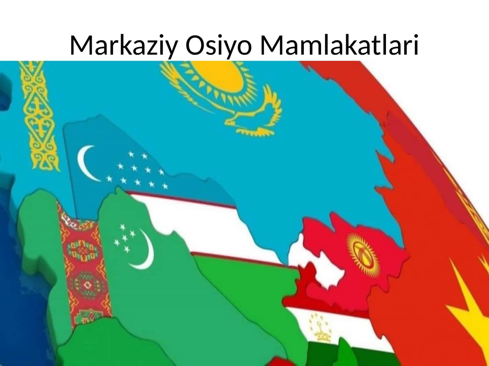 Markaziy Osiyo Mamlakatlari 1