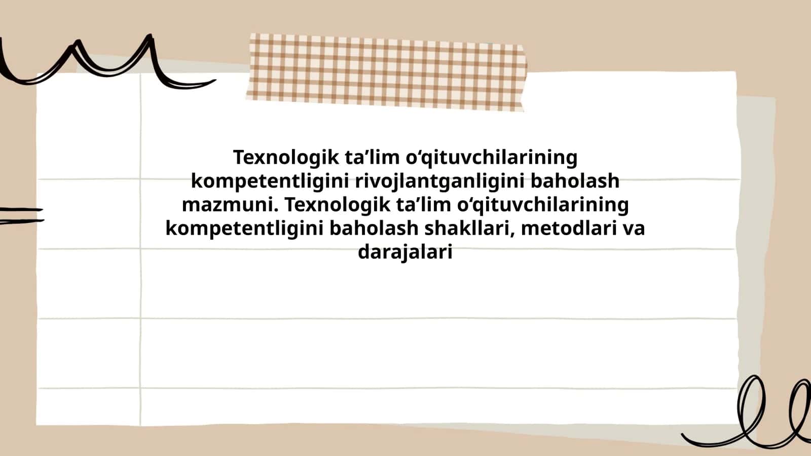 Texnologik ta’lim o‘qituvchilarining kompetentligini rivojlantganligini baholash mazmuni. Texnologik ta’lim o‘qituvchilarining kompetentligini baholash shakllari, metodlari va darajalari 1