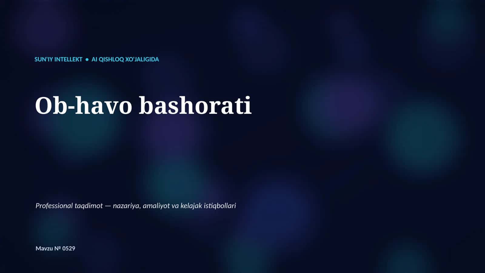 SUN'IY INTELLEKT • AI QISHLOQ XO'JALIGIDA 1