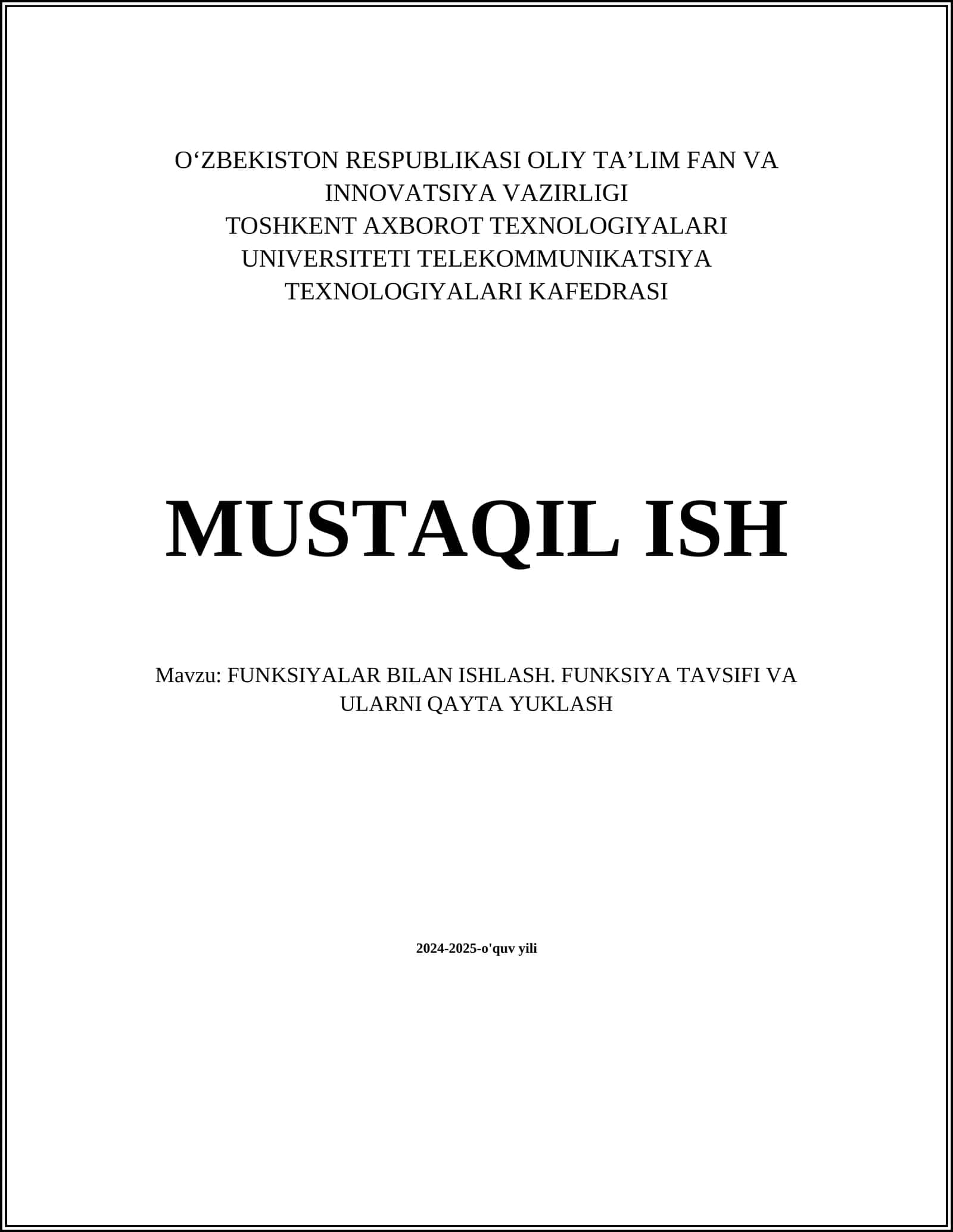 FUNKSIYALAR BILAN ISHLASH. FUNKSIYA TAVSIFI VA ULARNI QAYTA YUKLASH 1