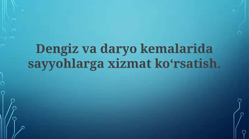 Dengiz va daryo kemalarida sayyohlargaxizmat ko‘rsatish 1