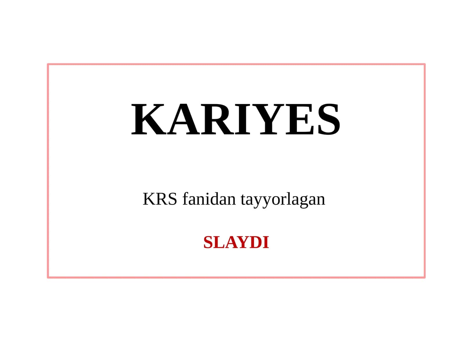 KARIYES 1