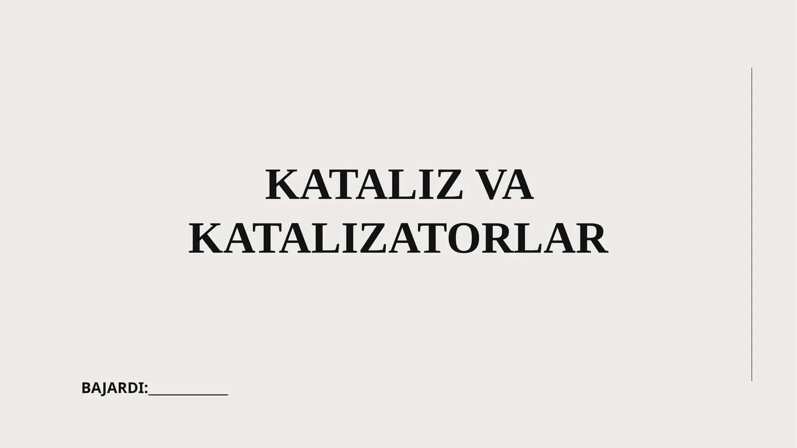 KATALIZ VA KATALIZATORLAR 1