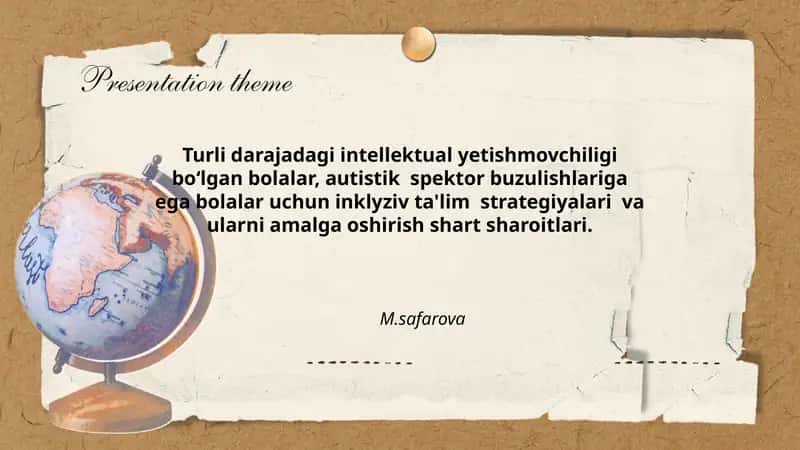 Turli darajadagi intellektual yetishmovchiligi boʻlgan bolalar, autistik spektor buzulishlariga ega bolalar uchun inklyziv ta'lim strategiyalari va ularni amalga oshirish shart sharoitlari 1