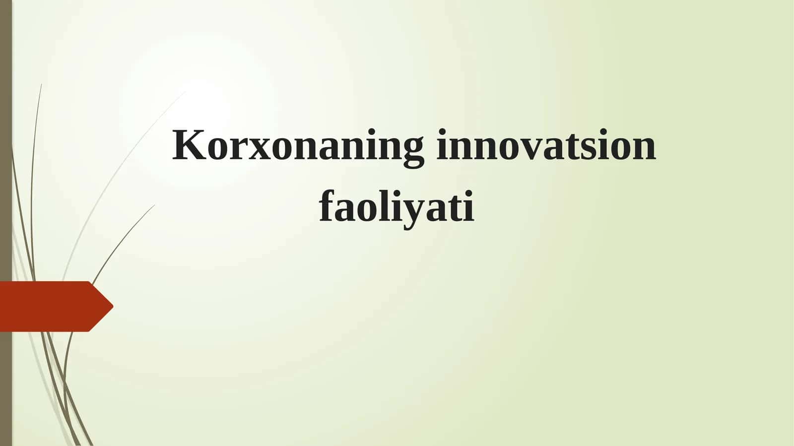 Korxonaning innovatsion faoliyati 1